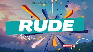 MAGIC  Rude  Lyrics [upl. by Nanerb]