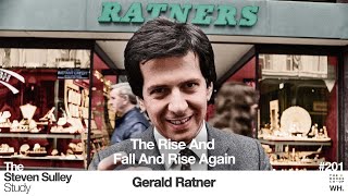 The Rise And Fall And Rise Again of Gerald Ratner [upl. by Eerrehc942]