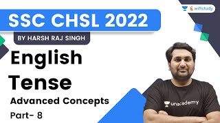 Tense  Part 8  English  SSC CHSL 2022  wifistudy  Harsh Sir [upl. by Etteniuq]