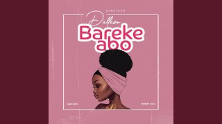 Bareke Abo [upl. by Letsyrhc]