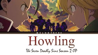 Nanatsu no Taizai Season 2 Opening Full  Howling by FLOW x GRANRODEO [upl. by Odicalp]