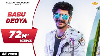 GULZAAR CHHANIWALA  BABU DEGYA  Official Video   Haryanvi Song 2020 [upl. by Salohcim]