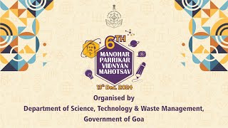 6th Manohar Parrikar Vidnyan Mahotsav 2024 [upl. by Hibbert]