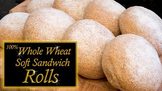 100 Whole wheat Sandwich rolls [upl. by Crescin]