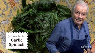 How to Cook Spinach Like a Pro  Jacques Pépin Cooking at Home  KQED [upl. by Fifine385]