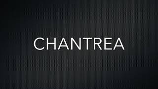 How to Pronounce Chantrea [upl. by Levenson]