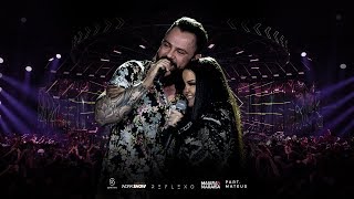 Maiara e Maraisa  Explodiu hein part Mateus  DVD Reflexo [upl. by Bennie300]