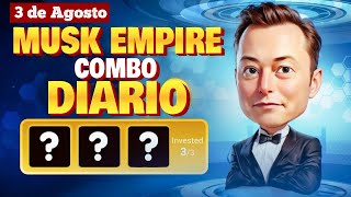 ✅ Combo diario Musk Empire 3 de Agosto  Airdrop Gratis [upl. by Velick]