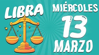 🔯𝐄𝐍 𝐂𝐀𝐌𝐈𝐍𝐎 𝐔𝐍 𝐌𝐈𝐋𝐀𝐆𝐑𝐎 𝐐𝐔𝐄 𝐍𝐎 𝐄𝐒𝐏𝐄𝐑𝐀𝐁𝐀𝐒💖 LIBRA ♎ Horoscopo de hoy LIBRA 13 DE MARZO 2024 [upl. by Conlon]