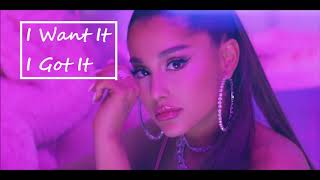 Ariana Grande  i want it i got it Official Audio [upl. by Berenice744]