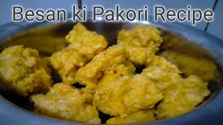 Besan ki Pakori Recipe  pakora recipe  besan pakora besan ki pakori kaise banate hai [upl. by Eastman364]