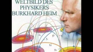 CD 1 111 Das neue Weltbild des Physikers Burkhard Heim  Einführung [upl. by Yerd]