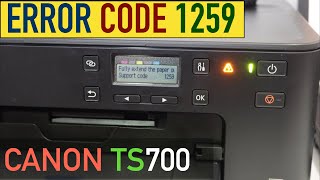 Canon Pixma TS700 Error Code 1259 quotSolvedquot [upl. by Shiff843]