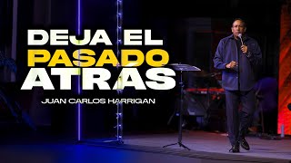 DEJA EL PASADO ATRÁS Pastor Juan Carlos Harrigan [upl. by Furiya532]