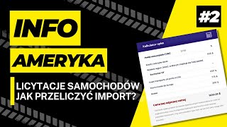 INFO AMERYKA Jak przeliczyć IMPORT samochodu z USA  2 [upl. by Leahsim982]