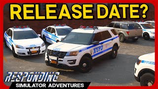 Responding  NEW Police Simulator Release Date Revealed [upl. by Ahsinnor148]