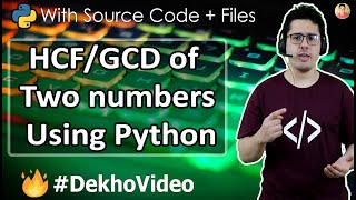 HCFGCD of Two numbers Using Python [upl. by Irving]