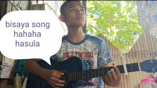 bisaya song hahaha hasula [upl. by Filemon]