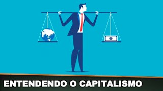 ENTENDENDO O CAPITALISMO [upl. by Stace]