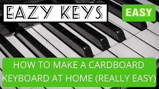 How To Make A Cardboard Keyboard At Home REALLY EASY [upl. by Bernj121]