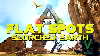 Flat Spots To Build On Scorched Earth  Easier Base Building PVE PVP  ARK Survival Evolved [upl. by Shiller416]