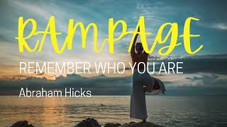 REMEMBER WHO YOU ARE an Abraham Hicks RAMPAGE [upl. by Onitsirc]