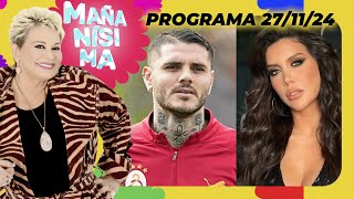 MAÑANÍSIMA  PROGRAMA 271124  PERICIAS PSICOLÓGICAS PARA WANDA NARA Y MAURO ICARDI [upl. by Htebasyle]