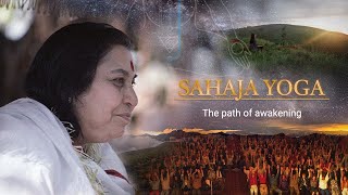 Sahaja Yoga The path of awakening  A tribute to Shri Mataji  Documentary [upl. by Kcirej]