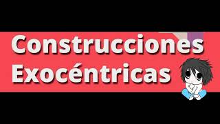 Construcciones Endocéntricas y Exocéntricas  El Loco Te Enseña [upl. by Hogue635]