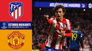 Atlético Madrid vs Man United Extended Highlights  UCL Round of 16  Leg 1  CBS Sports Golazo [upl. by Ewald675]