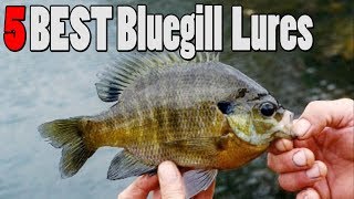 TOP 5 Bluegill Sunfish Lures [upl. by Eatnwahs]