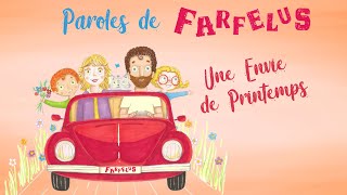 Une envie de printemps chanson interprétée par Paroles de Farfelus  Lyrics Vidéo [upl. by Ornie552]