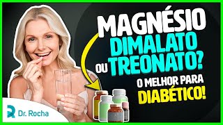 Magnésio Dimalato ou Treonato Qual o melhor para Diabetes 💊😲 [upl. by Akenot]