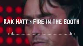 Kak Hatt  Fire in the Booth Official Audio [upl. by Aranat]