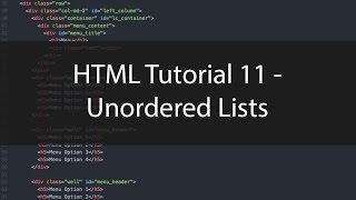 HTML Tutorial 11  Unordered Lists [upl. by Elaval533]