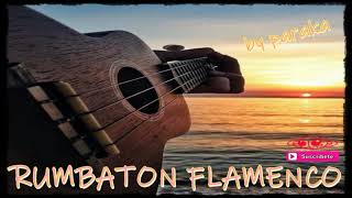 SESION RUMBATON FLAMENCO 2021 VOL58 BŸ PÂRÂKÂ ® 🎧 [upl. by Asyla]