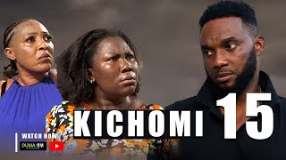 KICHOMI EPISODE 15 ❤️  New African Series  2023 swahili series  duma Tv❤️ [upl. by Nevar434]