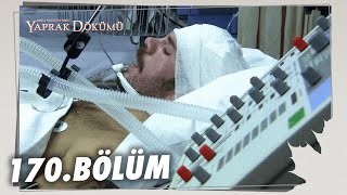 Yaprak Dökümü 170 Bölüm  Full Bölüm [upl. by Avevoneg]