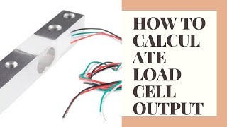 how to calculate load cell output [upl. by Caras]