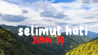 Selimut Hati  Dewa 19 LirikLagu [upl. by Nilknarf]