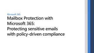 Microsoft 365 Protecting sensitive emails with policydriven compliance [upl. by Bekki]