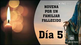 NOVENA POR UN FAMILIAR FALLECIDO DÍA 5  NOVENA DIFUNTO COMPLETA CON ROSARIO [upl. by Isleana726]