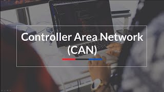 Controller Area Network CAN [upl. by Nanreh]