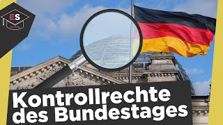 Kontrollrechte des Bundestages  Kontrolle der Regierung  Kontrollinstrumente Bundestag erklärt [upl. by Eichman]