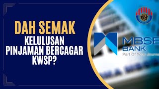 DAH SEMAK KELULUSAN KWSP BERCAGAR MBSB BANK [upl. by Aber718]