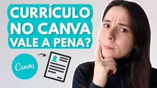 COMO CRIAR CURRÍCULO NO CANVA Vale mesmo a pena Testei e te conto [upl. by Navar]