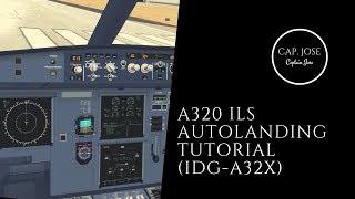 FlightGear Tutorial How to do an A320 automatic ILS Landing IDGA32X [upl. by Hertberg555]