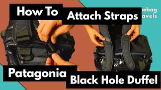 How to Put Straps on Patagonia Black Hole Duffel [upl. by Landa]