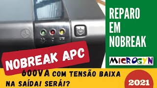 Nobreak APC 600VA com tensão baixa na saída Será [upl. by Etnuahs750]