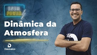 DINÂMICA E CIRCULAÇÃO ATMOSFÉRICA  ENEM POWER [upl. by Hardan]